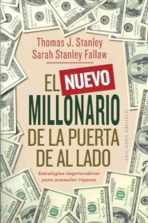 EL MILLONARIO DE LA PUERTA DE AL LADO- THOMAS J. STANLEY(autor)