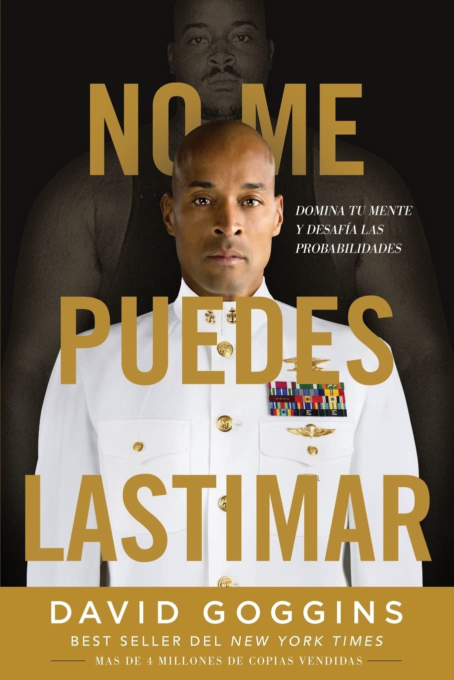 NO ME PUEDES LASTIMAR- DAVID GOGGINS(autor)
