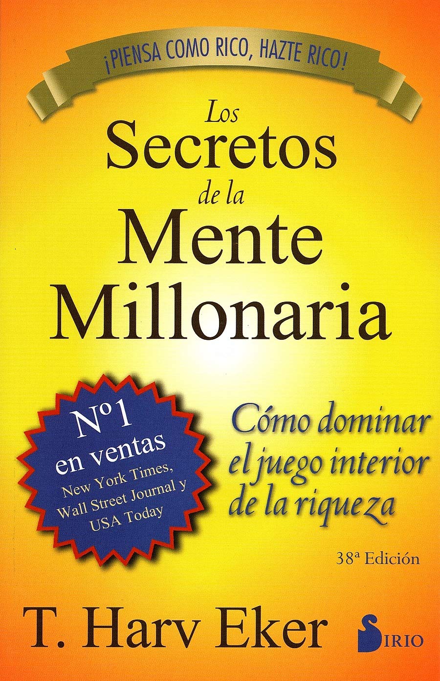 LOS SECRETOS DE LA MENTE MILLONARIA- T. HARV EKER(autor)
